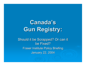 Canada ’ s Gun Registry: