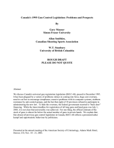 Canada's 1995 Gun Control Legislation: Problems and Prospects By Gary Mauser