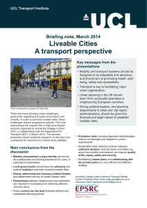 Liveable Cities A transport perspective Briefing note, March 2014 Key messages from the