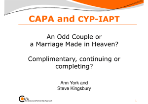 CAPA and CYP-IAPT An Odd Couple or a Marriage Made in Heaven?