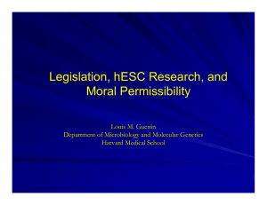 Legislation, hESC Research, and Moral Permissibility Louis M. Guenin