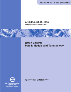 Batch Control Part 1: Models and Terminology ANSI/I –88.01–