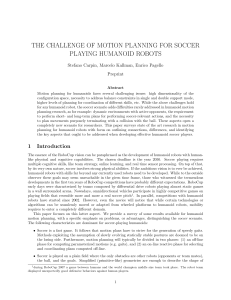 THE CHALLENGE OF MOTION PLANNING FOR SOCCER PLAYING HUMANOID ROBOTS Preprint