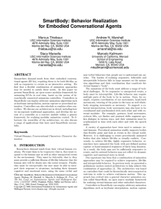 SmartBody: Behavior Realization for Embodied Conversational Agents Marcus Thiebaux Andrew N. Marshall
