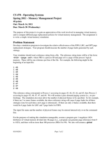 CS 470 ­ Operating Systems Spring 2011 ­ Memory Management Project 40 points Out: March 14, 2011