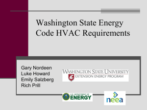 Washington State Energy Code HVAC Requirements Gary Nordeen Luke Howard