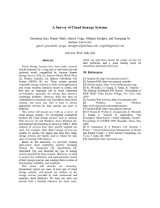 A Survey of Cloud Storage Systems  Advisor: Prof. Judy Qiu