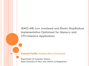 LEMO-MR: Low overhead and Elastic MapReduce Implementation Optimized for Memory and