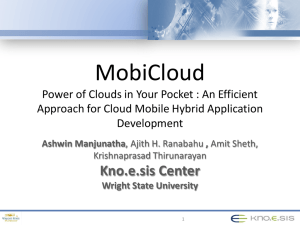MobiCloud Kno.e.sis Center Power of Clouds in Your Pocket : An Efficient