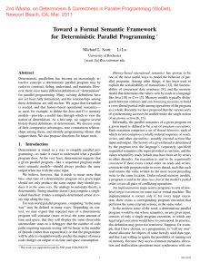 Toward a Formal Semantic Framework for Deterministic Parallel Programming ∗ Michael L. Scott