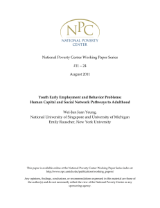 National Poverty Center Working Paper Series   #11 – 24  August 2011  Youth Early Employment and Behavior Problems: 