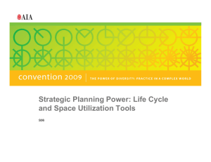 Strategic Planning Power: Life Cycle and Space Utilization Tools p S06