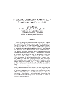 Predicting Classical Motion Directly from the Action Principle II