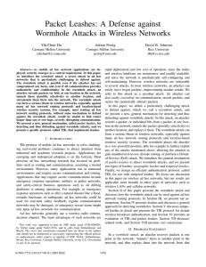 Packet Leashes: A Defense against Wormhole Attacks in Wireless Networks Yih-Chun Hu