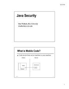 Java Security What is Mobile Code? Rice University