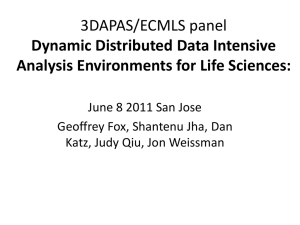 3DAPAS/ECMLS panel Dynamic Distributed Data Intensive Analysis Environments for Life Sciences: