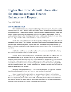 Higher One direct deposit information for student accounts Finance Enhancement Request PROBLEM DEFINITION