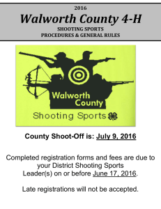 Walworth County 4-H County Shoot-Off is: July 9, 2016