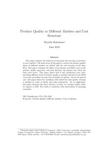 Product Quality in Different Markets and Cost Structure Kiyoshi Matsubara June 2010