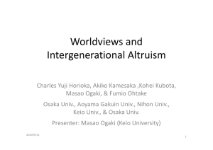 Worldviews and Worldviews and  Intergenerational Altruism Intergenerational Altruism