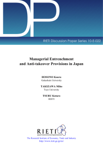 DP Managerial Entrenchment and Anti-takeover Provisions in Japan RIETI Discussion Paper Series 10-E-022