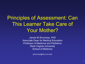 Principles of Assessment: Can This Learner Take Care of Your Mother?
