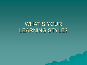 WHAT’S YOUR LEARNING STYLE?