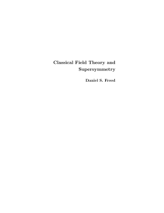 Classical Field Theory and Supersymmetry Daniel S. Freed