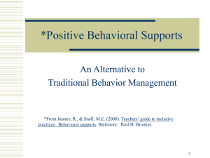 *Positive Behavioral Supports An Alternative to Traditional Behavior Management