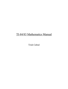 TI-84/83 Mathematics Manual Trish Cabral