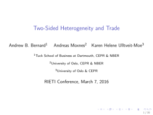 Two-Sided Heterogeneity and Trade Andrew B. Bernard Andreas Moxnes Karen Helene Ulltveit-Moe
