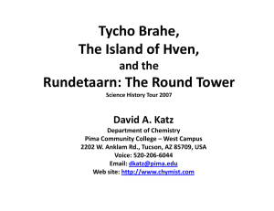 Tycho Brahe,  The Island of Hven, Rundetaarn: The Round Tower and the