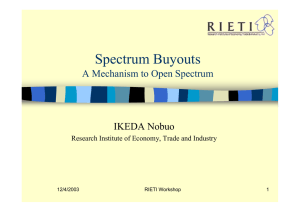 Spectrum Buyouts A Mechanism to Open Spectrum IKEDA Nobuo