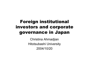 Foreign institutional investors and corporate governance in Japan Christina Ahmadjian