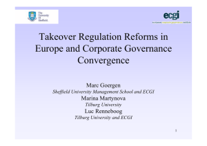 Takeover Regulation Reforms in Europe and Corporate Governance Convergence Marc Goergen
