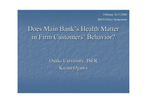 Does Main Bank ’ s Health Matter in Firm Customers