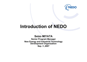 Introduction of NEDO Seizo MIYATA Senior Program Manager New Energy and Industrial Technology