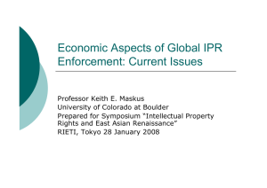 Economic Aspects of Global IPR Enforcement: Current Issues