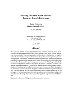 Deriving Efficient Cache Coherence Protocols through Refinement Abstract Ratan Nalumasu