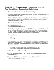– Sections 1.1 – 1.4 Real #s, Addition, Subtraction, Muliplication