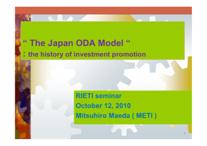 “ The Japan ODA Model “ : RIETI seminar October 12, 2010