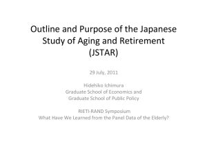 Outline and Purpose of the Japanese  Study of Aging and Retirement  (JSTAR)