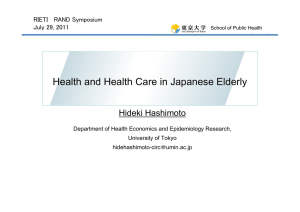 Health and Health Care in Japanese Elderly Hideki Hashimoto July 29, 2011