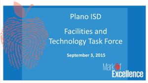 Plano ISD Facilities and Technology Task Force September 3, 2015