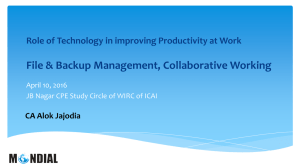 File &amp; Backup Management, Collaborative Working CA Alok Jajodia April 10, 2016