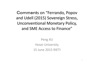 Ｃｏｍmｅｎｔs on “Ferrando, Popov  and Udell (2015) Sovereign Stress,  Unconventional Monetary Policy,  and SME Access to Finance”