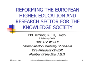 REFORMING THE EUROPEAN HIGHER EDUCATION AND RESEARCH SECTOR FOR THE KNOWLEDGE SOCIETY