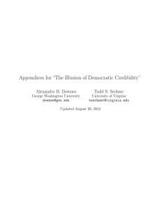 “The Illusion of Democratic Credibility” Alexander B. Downes Todd S. Sechser