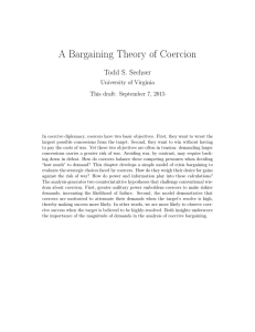 A Bargaining Theory of Coercion Todd S. Sechser University of Virginia