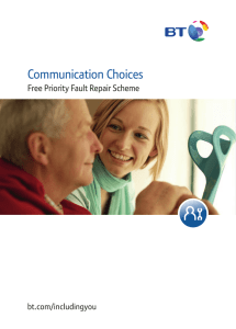 Communication Choices Free Priority Fault Repair Scheme bt.com/includingyou
